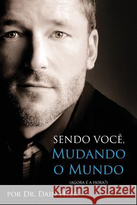 Sendo Você, Mudando o Mundo - Being You Portuguese Dr Heer 9781634931175