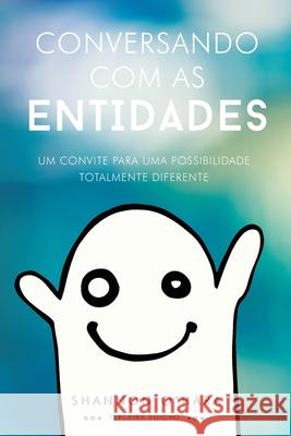 Conversando Com As Entidades (Portuguese) Shannon O'Hara 9781634934237 Access Consciousness Publishing Company