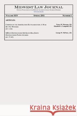 Midwest Law Journal, Vol. XXV, No. 1, Spring 2011 Dawn Swink 9781634981316