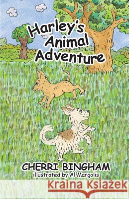 Harley's Animal Adventure Cherri Bingham Al Margolis 9781634981729