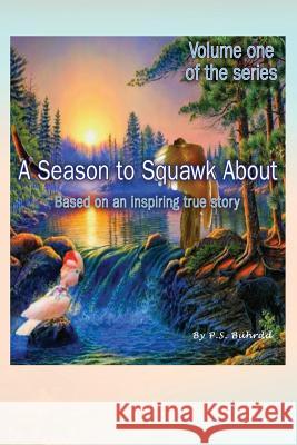 A Season to Squawk About: Volume One Bührdd, P. S. 9781634983778 True Publications Book