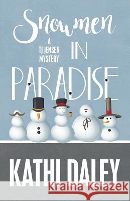 Snowmen in Paradise Kathi Daley 9781635110937 Henery Press