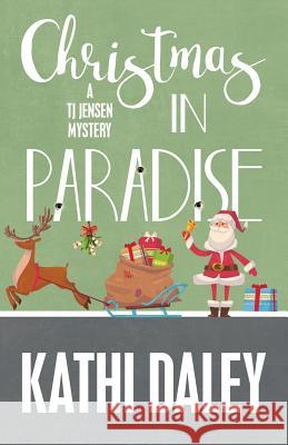 Christmas in Paradise Kathi Daley 9781635111019 Henery Press
