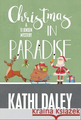 Christmas in Paradise Kathi Daley 9781635111040 Henery Press