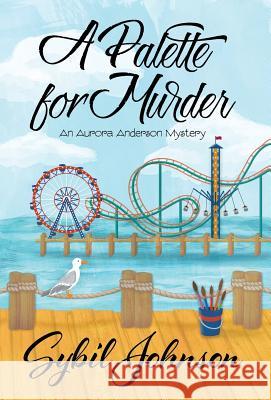 A Palette for Murder Sybil Johnson 9781635111446 Henery Press