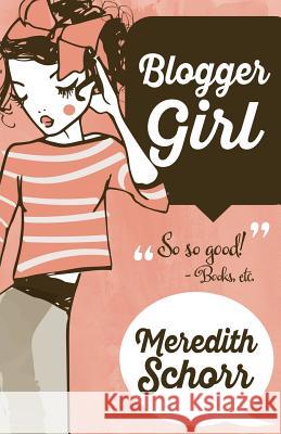 Blogger Girl Meredith Schorr 9781635111613 Henery Press