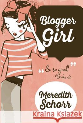 Blogger Girl Meredith Schorr 9781635111644 Henery Press