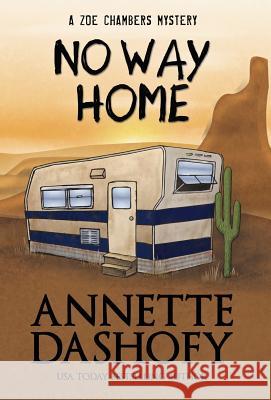 No Way Home Annette Dashofy 9781635111804 Henery Press