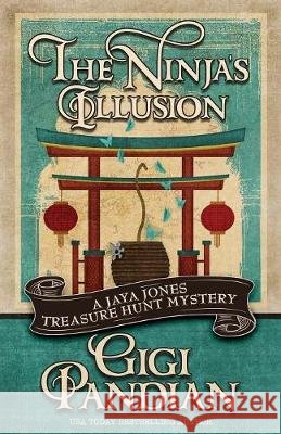 The Ninja's Illusion Gigi Pandian 9781635112511