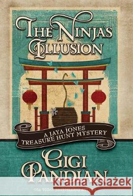 The Ninja's Illusion Gigi Pandian 9781635112542