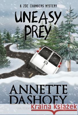 Uneasy Prey Annette Dashofy 9781635113235 Henery Press