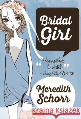 Bridal Girl Meredith Schorr 9781635113334 Henery Press