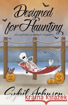 Designed for Haunting Sybil Johnson 9781635114027 Henery Press