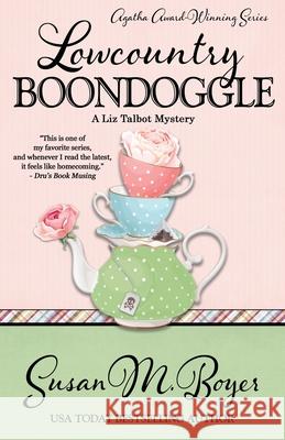 Lowcountry Boondoggle Susan M Boyer 9781635116076 Henery Press