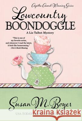 Lowcountry Boondoggle Susan M Boyer 9781635116106 Henery Press