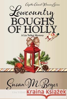 Lowcountry Boughs of Holly Susan M Boyer 9781635116342 Henery Press