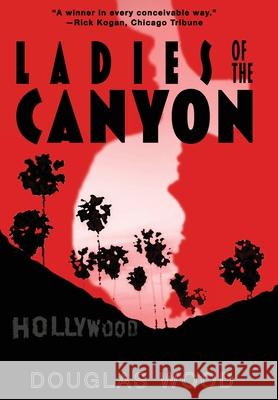 Ladies of the Canyon Douglas Wood 9781635160000 Prospective Press