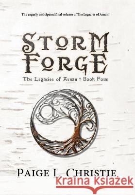 Storm Forge Paige L Christie 9781635160130 Prospective Press