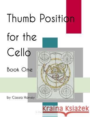 Thumb Position for the Cello, Book One Cassia Harvey 9781635230611