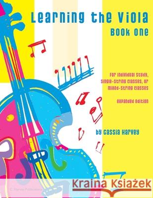 Learning the Viola, Book One Cassia Harvey 9781635231175 C. Harvey Publications