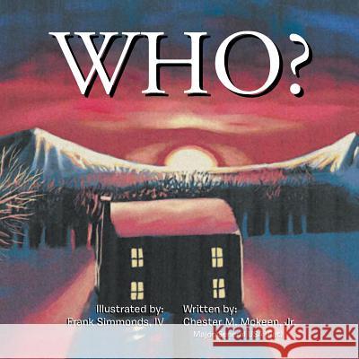 Who? Chester McKeen, Jr 9781635240443 Litfire Publishing