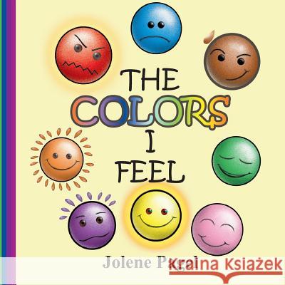 The Colors I Feel Jolene Pagel 9781635240528