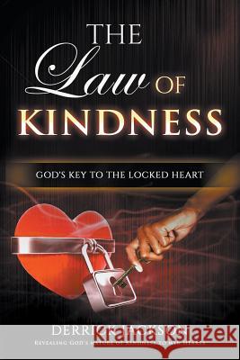 The Law of Kindness Derrick Jackson 9781635241389