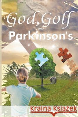 God, Golf, and Parkinson's Barbara Hogg 9781635246872