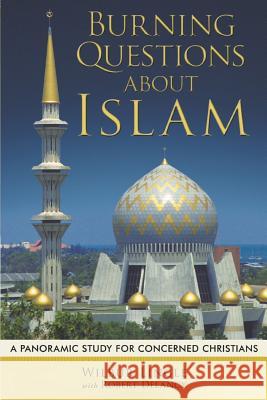 Burning Questions About Islam Wilbur Lingle 9781635249460