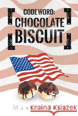 Code Word: Chocolate Biscuit Marlyn Ivey   9781635251142