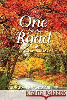 One for the Road: Poetry for Living Deborah Kravitz Miller 9781635280968 Nurturing Faith Inc.