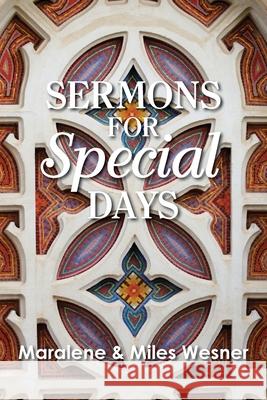 Sermons for Special Days Maralene Wesner Miles Wesner 9781635281279 Nurturing Faith