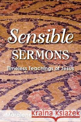 Sensible Sermons Maralene Wesner Miles Wesner 9781635282009 Nurturing Faith