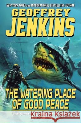 The Watering Place of Good Peace Geoffrey Jenkins 9781635295573