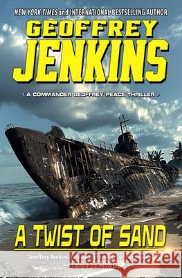 A Twist of Sand Geoffrey Jenkins 9781635295900 Caliber Books