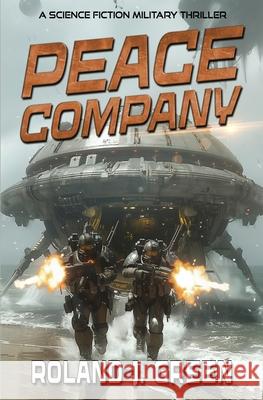 Peace Company - Book 1 Roland J. Green 9781635296594 Caliber Books