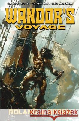 Wandor's Voyage - The Bertan Wandor Adventures (Book 3) Roland J. Green 9781635296624 Caliber Books