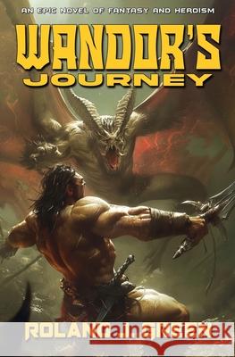 Wandor's Journey - The Bertan Wandor Adventures (Book 2) Roland J. Green 9781635296686 Caliber Books