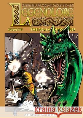 Legendlore - Volume 5: Serpent by the Tail Stuart Kerr Jason Moore John Dennis 9781635298253 Caliber Comics