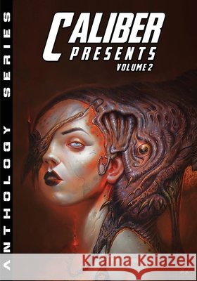 Caliber Presents - Volume 2 Gary Reed Gary Scott Beatty Ken, Jr. Meyer 9781635298666 Caliber Comics