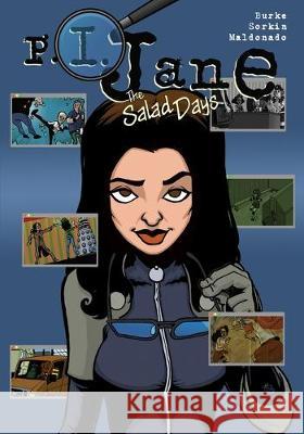 P.I. Jane: The Salad Days Lauren Burke Greg Sorkin Antonio Maldonado 9781635298758 Caliber Comics