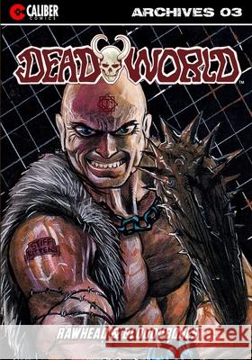 Deadworld Archives - Book Three Vince Locke Gary Reed James O'Barr 9781635298857 Caliber Comics