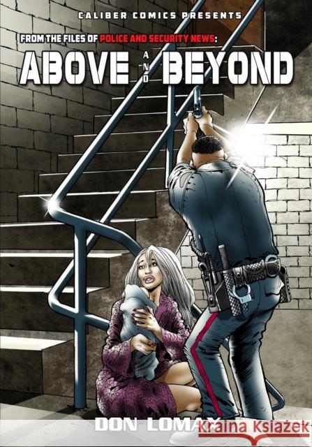 Above and Beyond Don Lomax Don Lomax 9781635299601 Caliber Comics