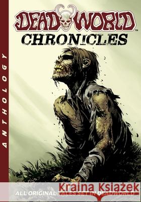 Deadworld: Chronicles Gary Reed Stuart Kerr Colin Clayton 9781635299823
