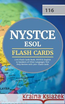 NYSTCE ESOL (116) Flash Cards Book: NYSTCE English to Speakers of Other Languages Test Prep Review with 300+ Flashcards Cirrus Teacher Certification Exam Team 9781635304305 Cirrus Test Prep