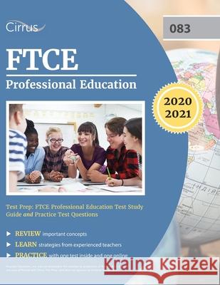 FTCE Professional Education Test Prep: FTCE Professional Education Test Study Guide and Practice Test Questions Cirrus Teacher Certification Prep Team 9781635306316 Cirrus Test Prep