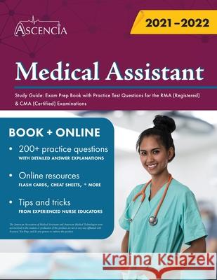 Medical Assistant Study Guide: Exam Prep Book with Practice Test Questions for the RMA (Registered) & CMA (Certified) Examinations Ascencia 9781635309423 Ascencia Test Prep