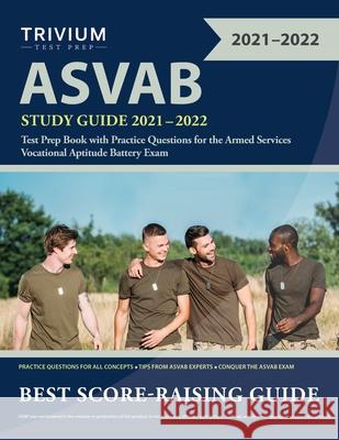 ASVAB Study Guide 2021-2022 Trivium Test Prep 9781635309461 Trivium Test Prep