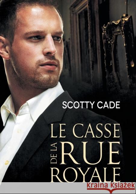 Casse de la Rue Royale (Translation) Cade, Scotty 9781635330854