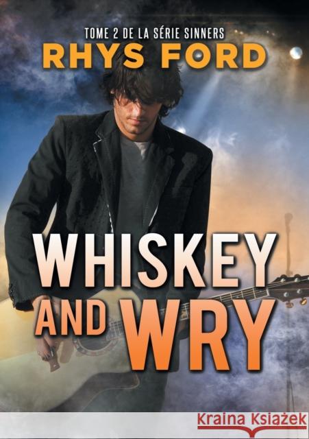 Whiskey and Wry (Français) (Translation) Ford, Rhys 9781635331943 Dreamspinner Press